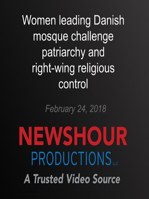 cover image of Women leading Danish mosque challenge patriarchy and right-wing religious control